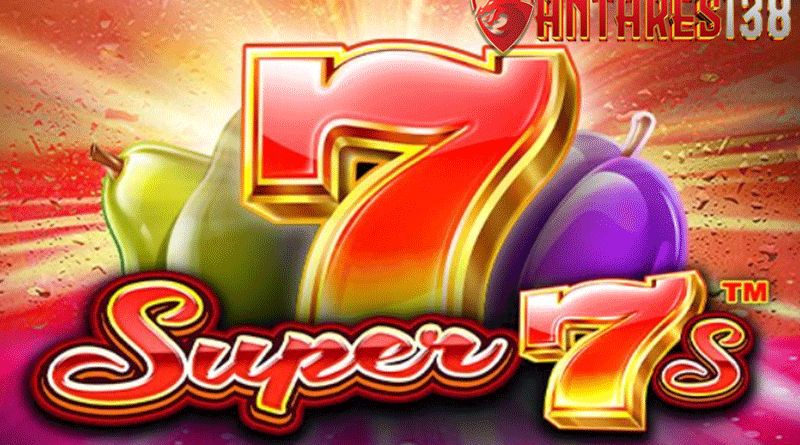 Panduan bermain agar mencapai hasil di Game Super 7s