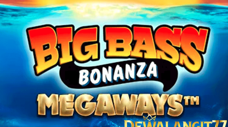 Tips Menang Bermain Permainan Big Bass Bonanza Megaways