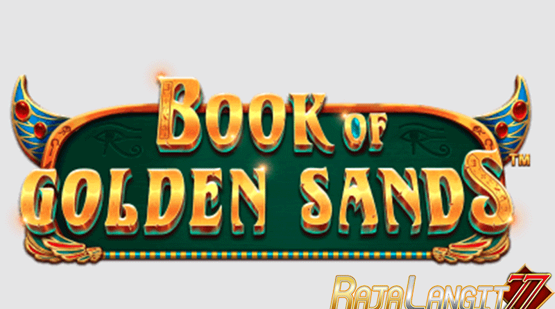Petunjuk Raih Keberhasilan di Permainan Book of Golden Sands